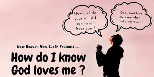 How do I know God loves me?