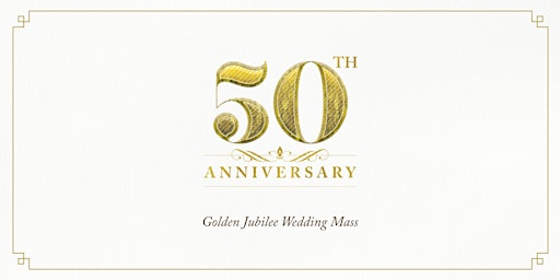 Imagem principal do evento Golden Jubilee Wedding Mass