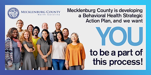 Mecklenburg County Behavioral Health Community Engagement Session (West)