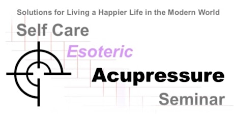 Hauptbild für Holistic Self-Care Acupressure Seminar