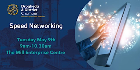 Speed Networking-Chamber Members FREE contact brenda@droghedachamber.ie