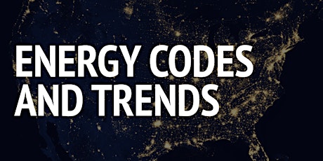 Energy Codes and Trends