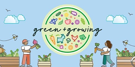 Green and Growing Summit