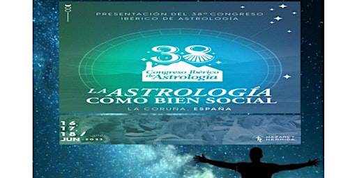 Imagen principal de 38º Congreso Ibérico de Astrología.   "La Astrología Como Bien Social".