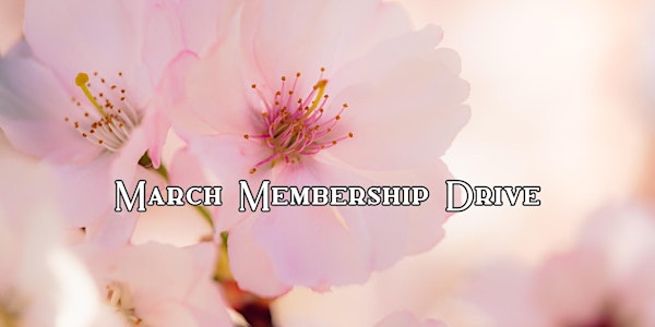 March 2023 Membership Drive