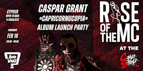 Caspar Grants "Capricornucopia" Album Launch Party hosted by And What?