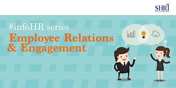 #infoHR series: Employee Relations & Engagement