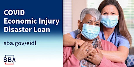 COVID Economic Injury Disaster Loan Repayment Overview-Weds.2/22 at 2 pm CT