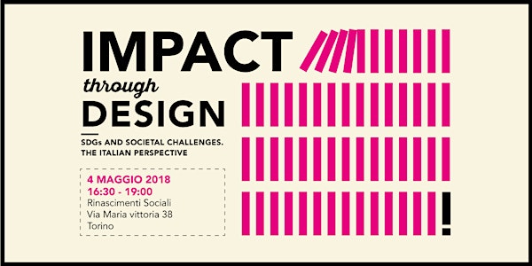 IMPACT THROUGH DESIGN | SDGs and Societal Challenges. The Italian perspective