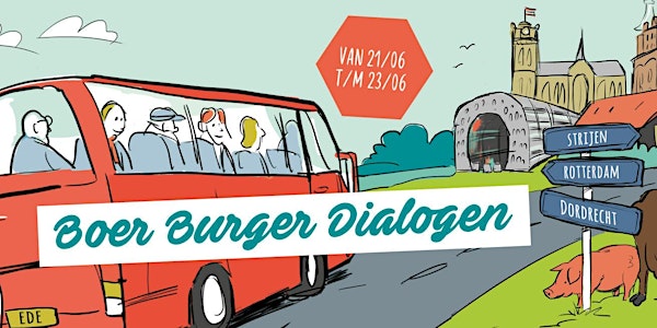 DAG 1 Boer Burger Dialogen - do 21/6 Handelsmissie Hoeksche Waard