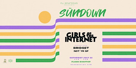 Nü Androids Presents SünDown: Girls of the Internet (21+)