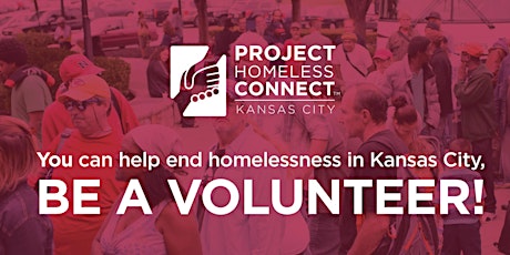 VOLUNTEER SHIFT at Project Homeless Connect KC 2024