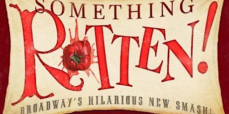 Spring Musical "Something Rotten" - April 27th 7:30 PM