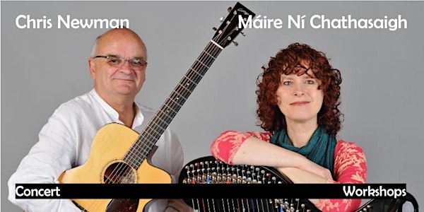 Máire Ní Chathasaigh & Chris Newman (Irish Harp & Guitar) in Concert