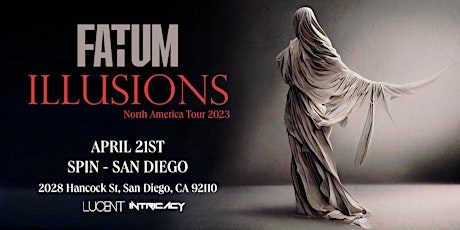 Lucent x Intricacy w/ FATUM - ILLUSIONS North American Tour primary image