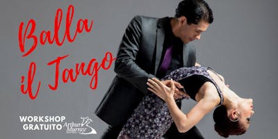 Workshop Gratuito - Balla il Tango Workshop Gratuito - Balla il Tango