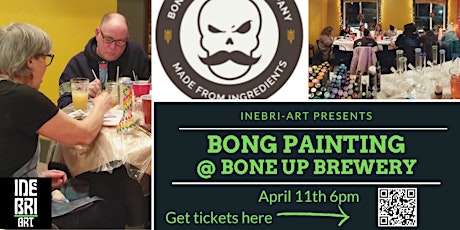 Bong Painting @ Bone Up Brewing!