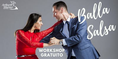 Workshop Gratuito - Balla la Salsa Workshop Gratuito - Balla la Salsa