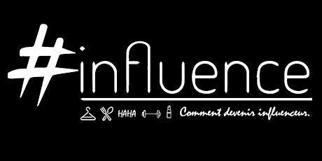 Image principale de #INFLUENCE : Comment devenir influenceur ? 