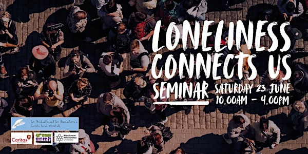 Loneliness Connects Us Seminar