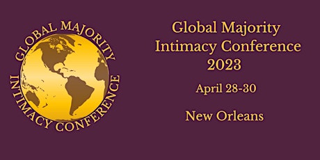 Global Majority Intimacy Conference New Orleans 2023