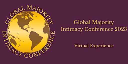 Global Majority Intimacy Conference - VIRTUAL Experience