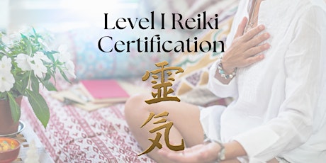 Level I Reiki Certification