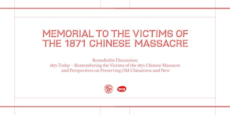 1871 Today – Remembering the Victims of the 1871 Chinese Massacre