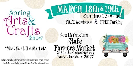 2023 Spring Arts & Crafts Market Extravaganza @ The SC State Farmers Market