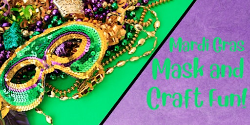 Mardi Gras Mask and Craft Fun! primary image