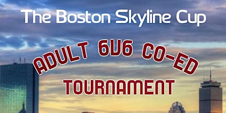 The Boston Skyline Cup - Presented By South End Soccer primary image