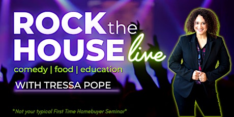 Rock the House Live - Home Buyer Workshop
