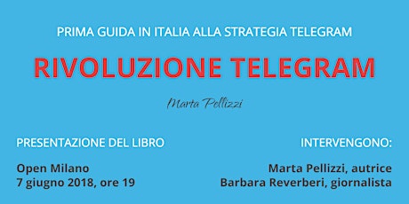 Immagine principale di Presentazione libro "Rivoluzione Telegram" di Marta Pellizzi 