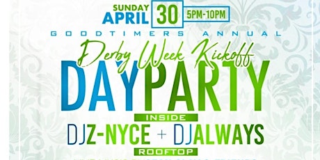 Imagen principal de Goodtimers "DerbyWeek Kick Off" Day Party