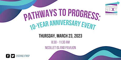 Pathways to Progress: Generation Next 10-Year Anniversary Event