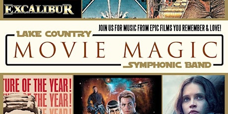 Lake Country Symphonic Band Presents -Movie Magic!