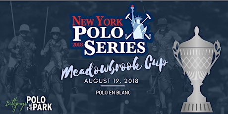 New York Polo Series (Meadowbrook Cup - Polo En Blanc 8/19) primary image