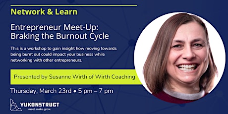 Entrepreneur Meet-Up: Braking the Burnout Cycle