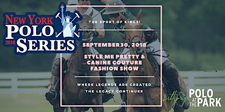 Bethpage Polo at the Park : New York Polo Series (9/30 Style Me Pretty & Canine Couture Fashion Show) primary image