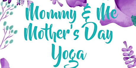 Mommy & Me Mother's Day Yoga  primary image