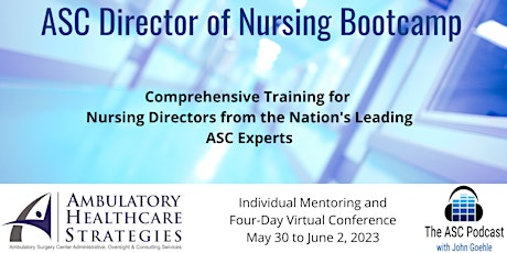 ASC Director of Nursing Bootcamp (May 2023 Cohort)