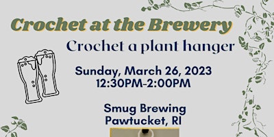 Crochet at the Brewery: Crochet a Plant Hanger at Smug Brewing