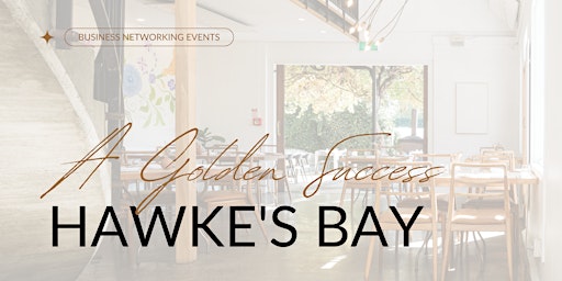 A Golden Success | Small Business Networking Event | Hawke's Bay