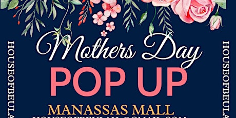 Mother's Day Pop Up @ Manassas Mall