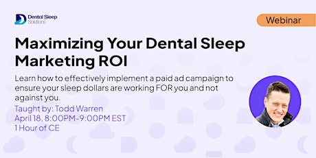 [WEBINAR] Maximizing Your Dental Sleep Marketing ROI