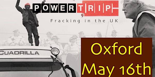 Power Trip:Fracking in the UK movie showing