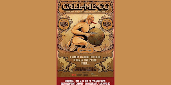Call Me CC, A Comedy Starring Climate Change Live and in Person!