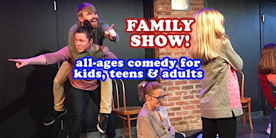 Family Show! All-Ages Comedy