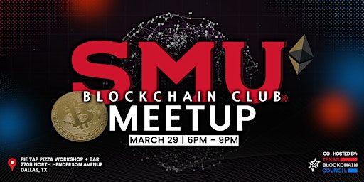 3|29|23 SMU Blockchain Club + TBC Meetup