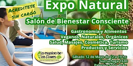 Imagen principal de Expo Natural 2018 Salón de Bienestar Consciente , Alimentaclón Vegana Orgánica , Masajes, Cosmética, Turismo y Salud